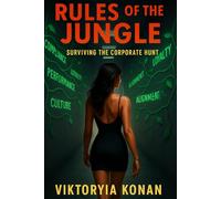 Rules of the Jungle: Surviving the Corporate Hunt
