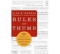 Rules of Thumb: 52 Truths for Winning at Business Without Losing Your Self