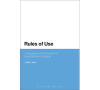 Rules of Use: Language and Instruction in Early Modern England
