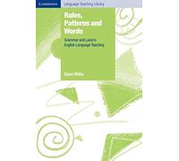 Rules, Patterns and Words: Grammar and Lexis in English Language Teaching (Cambridge Language Teaching Library)