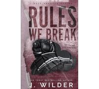 Rules We Break (Rule Breaker Series)