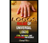 Ruliad Of Universal Logos: CTMU, The WORD, & Implications For Science (Redpilled Wisdom (satire))