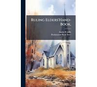 Ruling Elders'Hand-Book,