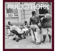 Rulx Thork: I Give You Power