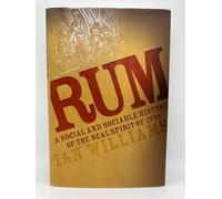 Rum: A Social and Sociable History of the Real Spirit of 1776