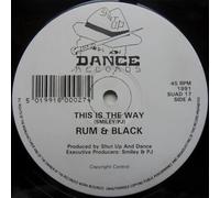 RUM & BLACK / THIS IS THE WAY