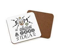 Rum is Always A Good Idea Coaster Drinks Mat
