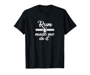 Rum Made Me Do It T-Shirt
