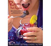 Rum & Red Peppers: 80 Caribbean, Armenian, Middle Eastern & Mediterranean Recipes