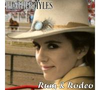 Rum & Rodeo by Heather Myles (2005-01-24)