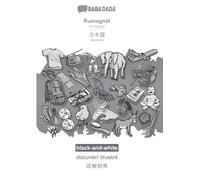 Rumagnöl - Japanese (in japanese script), diziunêri illustrê, BW: BABADADA Romagnol - Japanese (in japanese script), visual dictionary