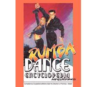 Rumba Dance Encyclopedia: And Related Dances