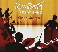 Rumbata Beat Band - Once Again