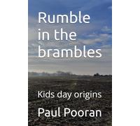 Rumble in the brambles: Kids day origins