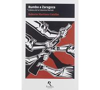Rumbo a Zaragoza: Crónica de la Columna Durruti (Exergo, Band 2)