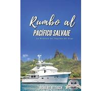 Rumbo al Pacífico Salvaje: La Bitácora del Capitán del Argo