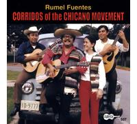 Rumel Fuentes - Corridos of the Chicano Movement