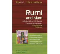 [Rumi and Islam: Selections from His Poems Sayings and Discourses - Annotated & Explained] (By: Jelaluddin Rumi) [published: August, 2004]