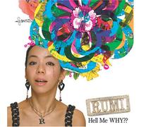 Rumi - Hell Me Why