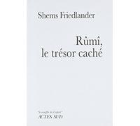 Rûmî, le trésor caché