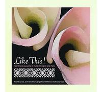 Rumi - Like This Hear Rumi's Work By International Poets Jack Hirschman (English) and Mahnaz Badihian (Farsi)