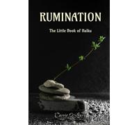 Rumination: The Little Book of Haiku