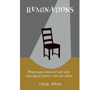 Ruminations: Framing a sense of self and coming to terms with the other