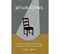 Ruminations: Framing a sense of self and coming to terms with the other