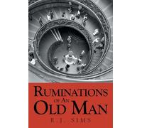 Ruminations Of An Old Man