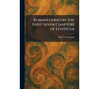 Ruminations on the First Seven Chapters of Leviticus