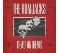 The Rumjacks - Dead Anthems [VINYL]