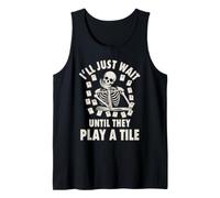 Rummikub I'll just Wait Until They Play a Tile Game Tank Top