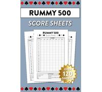 Rummy 500 Score Sheets: Over 120 Sheets For 500 Rummy Card Game