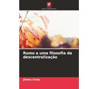 Rumo a uma filosofia da descentralização