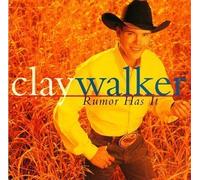 Rumor Has It by Walker, Clay (1997-04-08)