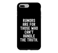 Rumors are for those who cant handle the truth Bold Case for iPhone 7 Plus/8 Plus