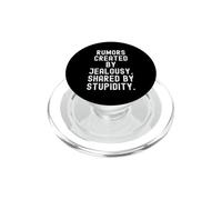 Rumors Created By Jealousy Shared By Stupidity Mindful PopSockets PopGrip for MagSafe