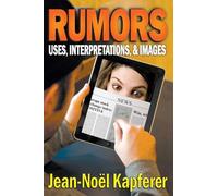 Rumors: Uses, Interpretation and Necessity