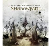 Shadowpath - Rumours Of A Coming Dawn