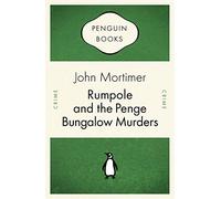 Rumpole and the Penge Bungalow Murders (Penguin Celebrations)