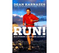 Run!: 26.2 Stories of Blisters and Bliss