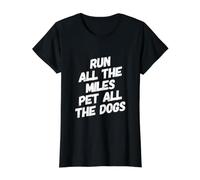 Run All The Miles Pet All The Dogs Funny Marathon Running Value Graphic T-Shirt