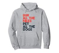 Run All The Miles Pet All The Dogs, Runner Pet Lover Pullover Hoodie