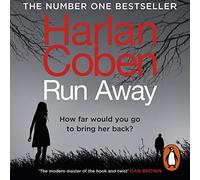 Run Away: The unputdownable thriller from the bestselling author of Fool Me Once, now a major Netflix series