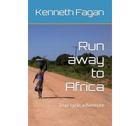 Run away to Africa: True cycle adventure