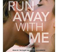 Run Away with Me (The Come Back to Me Series)