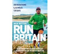 Run Britain: My World Record-Breaking Adventure to Run Every Mile of the British Coastline