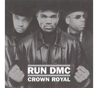 **Run Dmc - Crown Royal