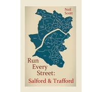 Run Every Street: Salford & Trafford: Still exploring an area's history in the least efficient way