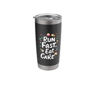 Run Fast. Eat Cake Typographic Stainless Steel Insulated Tumbler